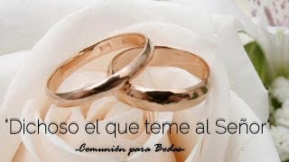 DICHOSO EL QUE TEME AL SEÑOR  CANTO DE COMUNIÓN PARA BODAS  MSP [upl. by Yehs346]