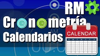 Cronometría  Calendarios  Ejercicios Resueltos [upl. by Andaira]