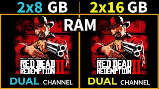 ✔️Red Dead Redemption 2  ✔️Dual 2x8 GB vs Dual 2x16 GB RAM in 2023  ✔️16 GB vs 32 GB Dual Channel [upl. by Daniel942]