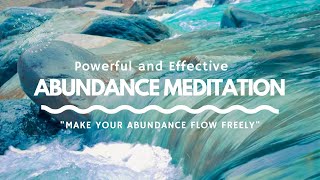 UNBLOCK the FLOW of ABUNDANCE Guided Manifestation Meditation [upl. by Giverin]