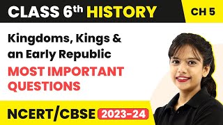 Kingdoms Kings and an Early Republic  Most Important Questions  Class 6 SST History Chapter 5 [upl. by Saundra]