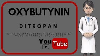 💊what is oxybutynin Side effects uses doses and benefits of oxybutynin 5 mg ditropan [upl. by Llenna]