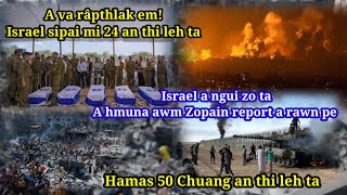 Israel sipai 24 an thi leh taHamas 50 chuang an thi bawk A hmuna awm Zopa report [upl. by Yenaj]