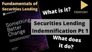 Securities Lending Indemnifications  Time for a change [upl. by Brianne]