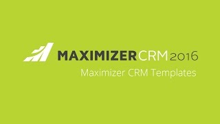 Maximizer Templates Part 1 How to create a Maximizer CRM merge template [upl. by Hasin]