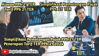 Simplifikasi Pemotongan Pajak PPh 21 TER dan Penerapan Tarifnya 2024 pph21 pajak21 pphter21 [upl. by Ahsined]