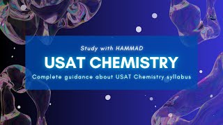 HEC USAT Chemistry  USAT PHYSICS Syllabus  Complete guidance about USAT Chemistry [upl. by Zwiebel472]