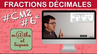 Décomposer un nombre en fractions décimales  CM2  Sixième [upl. by Eenaffit]