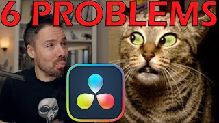 Davinci Resolve STILL Has These 6 Problems [upl. by Aivlys470]