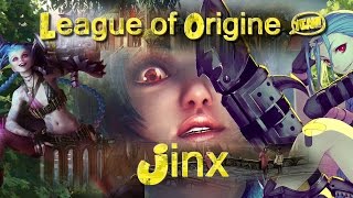 League of Origine  Jinx [upl. by Jegger]