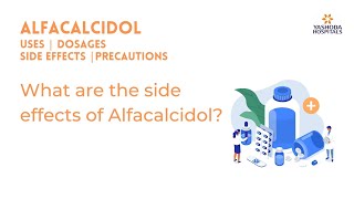 What are the side effects of Alfacalcidol [upl. by Enywtna]