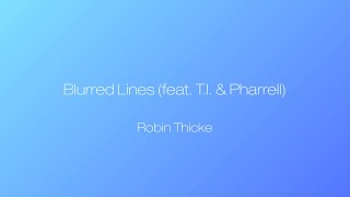 Robin Thicke  Blurred Lines Lyrics [upl. by Narak534]