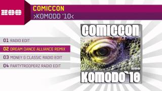 Comiccon  Komodo 10 Dream Dance Alliance Remix [upl. by Stanley]