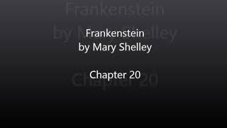 Frankenstein by Mary Shelley  Chapter 20 Audiobook [upl. by Sitoiyanap]