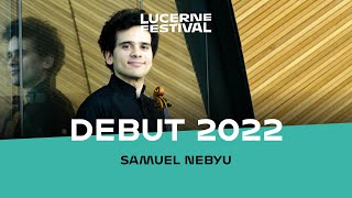 Lucerne Festival Debut 2022 Samuel Nebyu [upl. by Itoc]