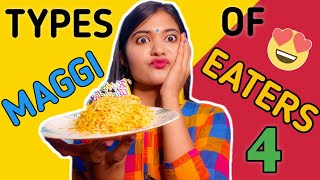 TYPES OF MAGGI EATERS 4  Sonia Sau [upl. by Nodnerb]