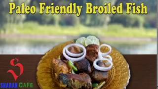 Paleo friendly Broiled Fish  A healthy Recipe [upl. by Ecnedac]