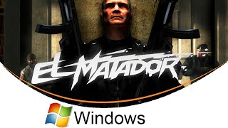 El Matador PC Windows [upl. by Aened]