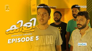 Kili  Episode 05  Vishnu Govindhan  Vishak Nair  Kaarthik Shankar  Funtastic Films [upl. by Bohrer374]