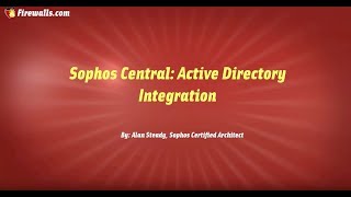 Sophos XG Essentials Syncing Active Directory with Sophos Central [upl. by Fontana367]