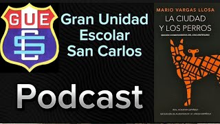 Podcast sobre la obra La ciudad y los perros Proyecto Escolar [upl. by Sirtaeb783]