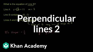 Writing equations of perpendicular lines  Mathematics I  High School Math  Khan Academy [upl. by Imef]