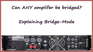 Amp Hacks Can you bridge any amplifier Bridge mode and how to do it without a bridge mode switch [upl. by Niatsirhc]