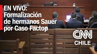 FACTOP Prisión preventiva para hermanos Sauer  Audiencia de formalización completa [upl. by Relluf]