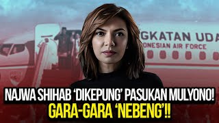 🔴LIVE NAJWA SHIHAB DIKEPUNG PASUKAN MULYONO GARAGARA NEBENG [upl. by Notsew]