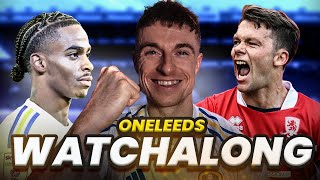 LEEDS UNITED 32 MIDDLESBROUGH  ONE LEEDS WATCHALONG  HD HIGHLIGHTS [upl. by Donn]