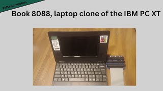 Book 8088 laptop clone of the IBM PC XT [upl. by Judsen630]