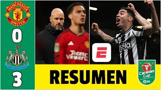 NEWCASTLE GOLEÓ al MANCHESTER UNITED 30 con GOL DE MIGUEL ALMIRÓN y pasa a cuartos  Carabao Cup [upl. by Pengelly]