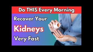 Just Do This Every Morning and Watch Your Kidneys Recover Fast [upl. by Chirlin]