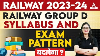 Railway Group D Syllabus amp Exam Pattern बदलेगा Railway Group D New Vacancy 2023 [upl. by Haase]