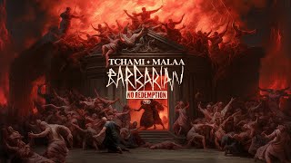 Tchami x Malaa  The Return of No Redemption  Barbarian [upl. by Stonwin]