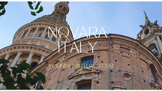 Novara Italy Morning Tour Street Exploring the City Walkthrough the Wonderful Town 2024 4K [upl. by Dranyam]