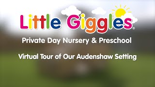 Virtual Tour of Little Giggles Audenshaw Tameside [upl. by Nautna]