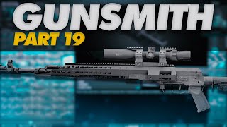 Gunsmith Part 19 Build Guide  Escape From Tarkov Patch 140 [upl. by Theron343]