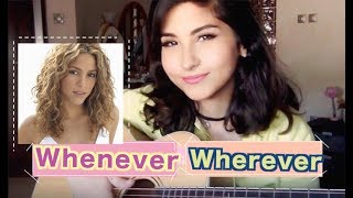 Shakira  whenever wherever cover [upl. by Arobed]