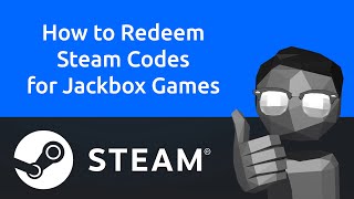 How to Redeem Steam Codes for Jackbox Games [upl. by Monda179]