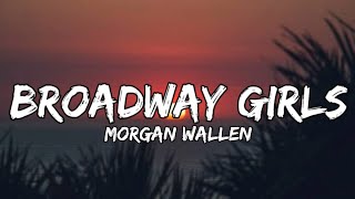 Morgan Wallen  Broadway Girls lyrics [upl. by Heng]