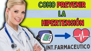 ¿Qué es la HIPERTENSIÓN y cómo se puede PREVENIR ¡Descúbrelo aquí [upl. by Otrebireh]