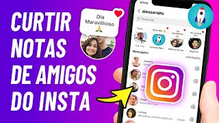 Como CURTIR NOTAS no INSTAGRAM  Bem Explicado [upl. by Aymik]