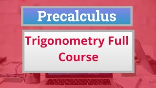 Precalculus Crash Course Trigonometry full course [upl. by Goldstein]