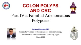 COLON POLYPS AND CRC Part IVa Familial Adenomatous Polyposis [upl. by Sileas]