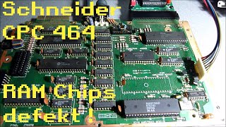 Amstrad  Schneider CPC 464 Reparatur  graues Bild mit schwarzem Rand  RAM defekt [upl. by Nylitak780]