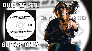 System Of A Down  Chic N Stu  Guitar Only  Steal This Album [upl. by Dekeles]