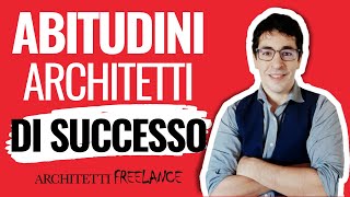 6 abitudini degli Architetti di successo [upl. by Florence]