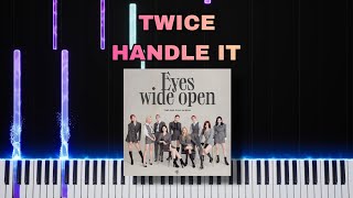 TWICE 트와이스  Handle It  Piano Tutorial with Music [upl. by Stefano]