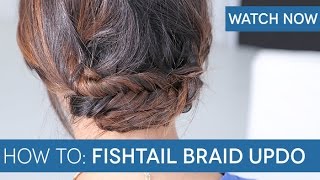 How To Fishtail Braid Updo [upl. by Newg]